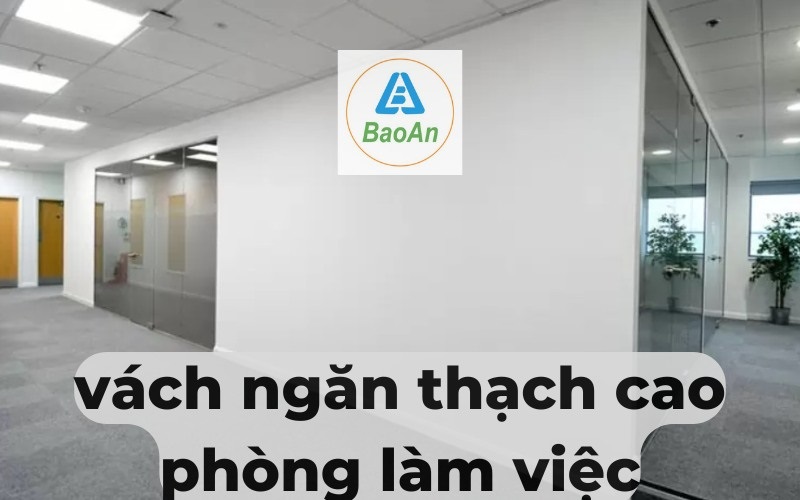 vách ngăn thạch cao phòng làm việc