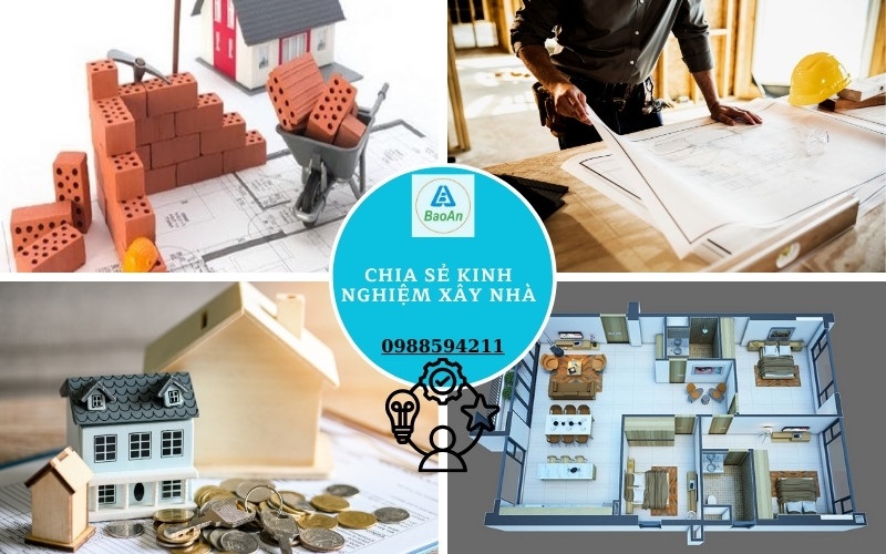 Chia sẻ kinh nghiệm xây nhà